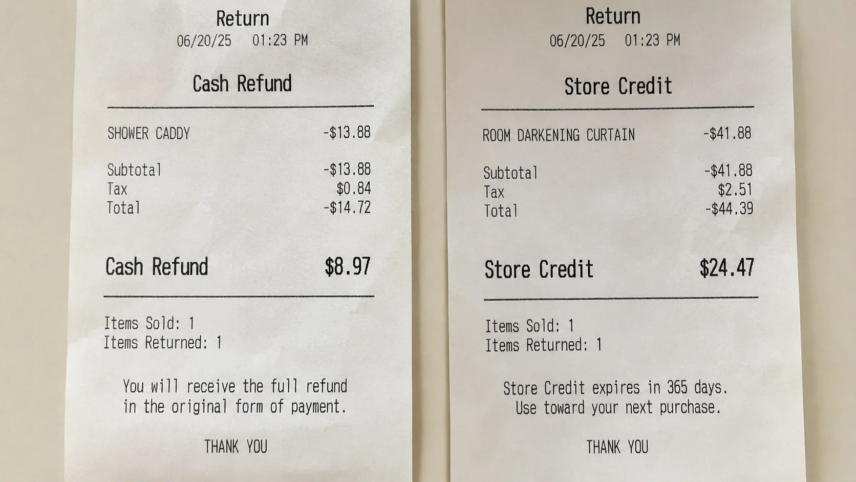 Two generic retail return slips placed side by side, one showing a cash refund of about $9 and the other showing store credit of about $24 from the same day.