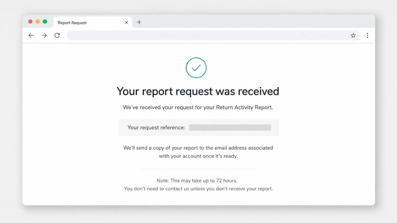 Representative screenshot mockup of a report request confirmation page with a checkmark, request reference, and note that a copy will be emailed, displayed on a clean white browser interface.