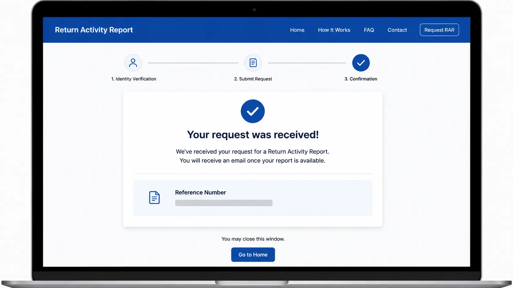 Representative illustration of a Return Activity Report request confirmation screen on a laptop displaying a generic request received message and reference number field.